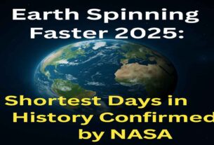 Earth Spinning Faster 2025 – Shortest Days Confirmed by Scientists